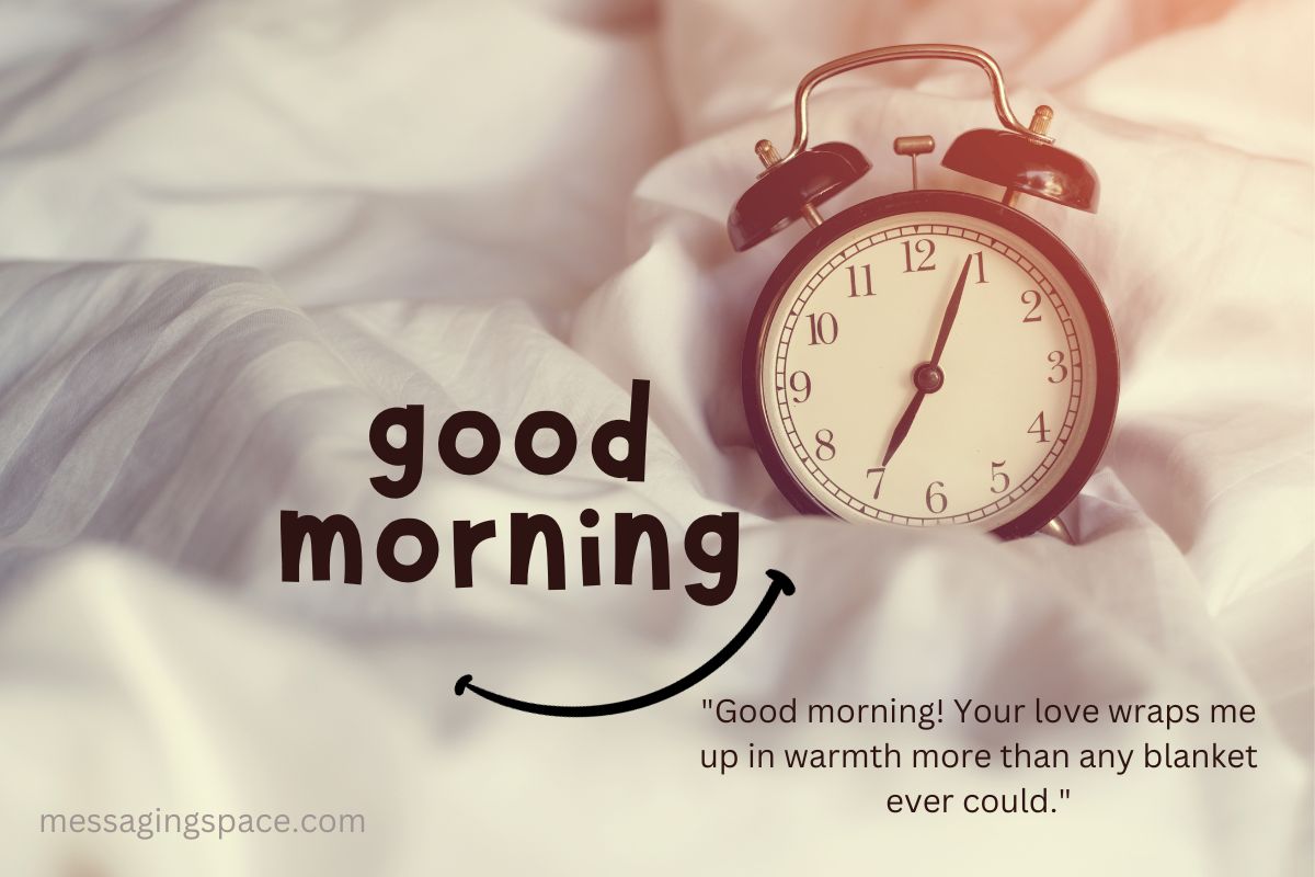 250+ Flirty & Sweet Good Morning Messages For Him