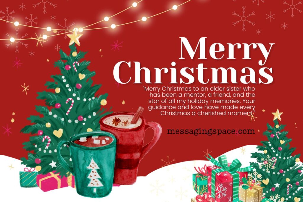 Long Merry Christmas Quotes for Older Sister