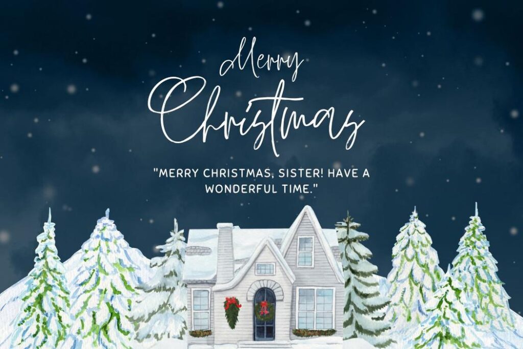 Short Christmas Greetings for Sister