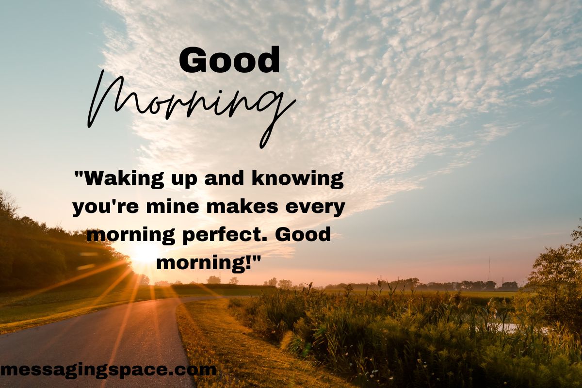 270+ Inspirational Good Morning Text Greetings for Boyfriend