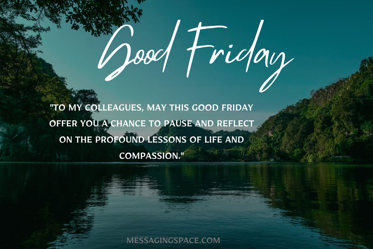 100+ Good Friday Messages for Colleagues to Encourage Unity