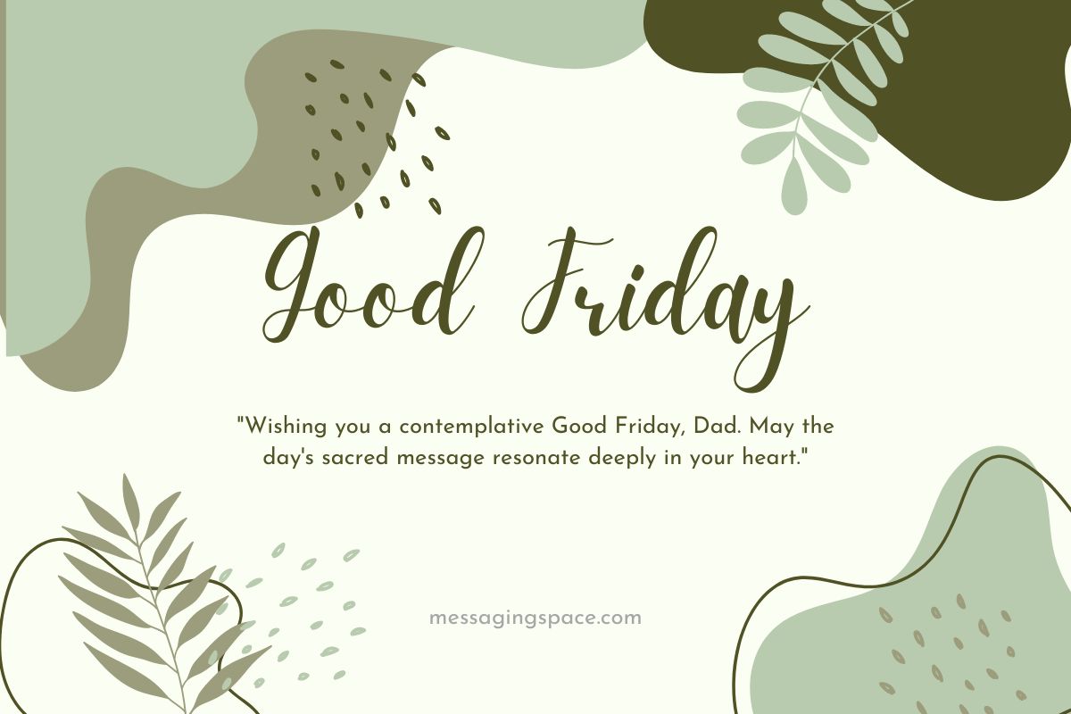 140+ Good Friday Messages for Father to Show Respect and Love