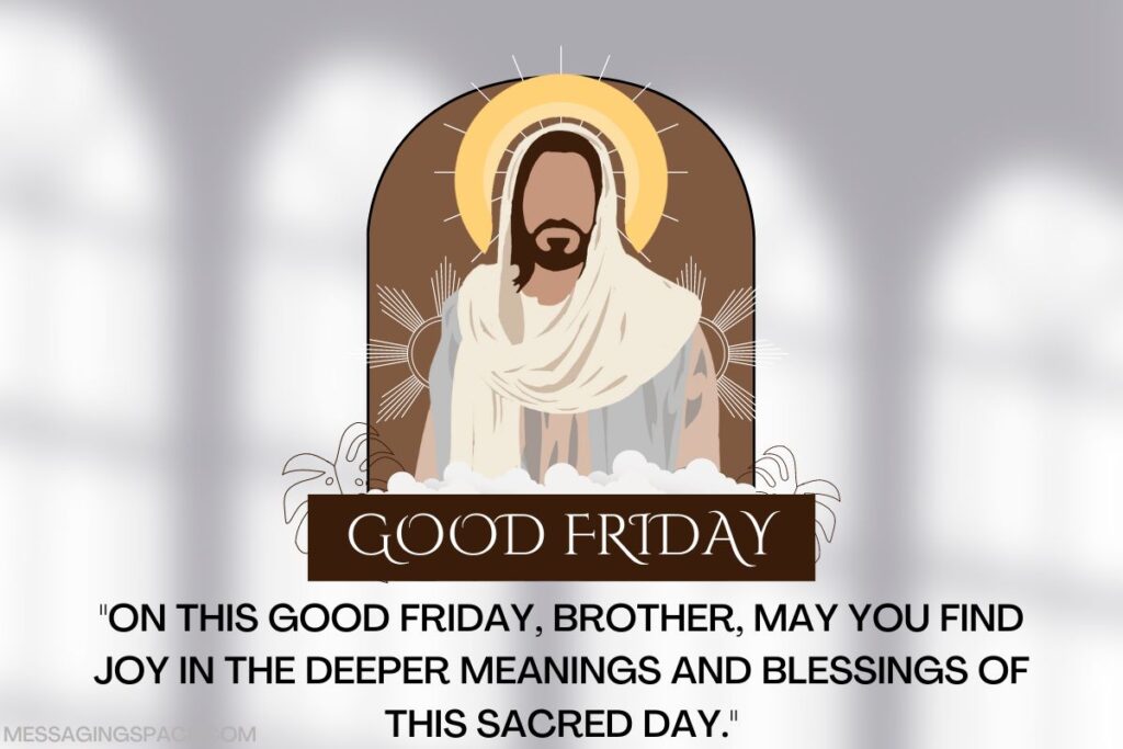 Happy Good Friday Quotes For Brother