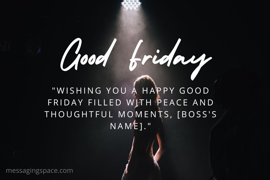 130+ Good Friday Wishes for Boss to Show Respect